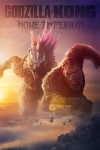 Godzilla i Kong: Nowe imperium 2024 film online