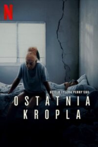 Ostatnia kropla 2025 film online