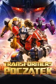 Transformers: Początek 2024 film online