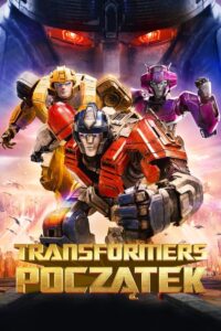 Transformers: Początek 2024 film online