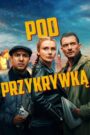 Pod przykrywką 2025 film online