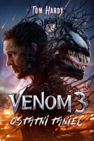 Venom 3: Ostatni taniec 2024 film online