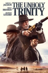 The Unholy Trinity 2025 film online