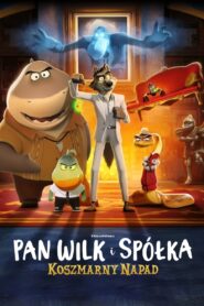 Pan Wilk i spółka: Koszmarny napad 2024 film online